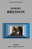 ROBERT BRESSON | 9788437618944 | ZUNZUNEGUI, SANTOS | Galatea Llibres | Llibreria online de Reus, Tarragona | Comprar llibres en català i castellà online