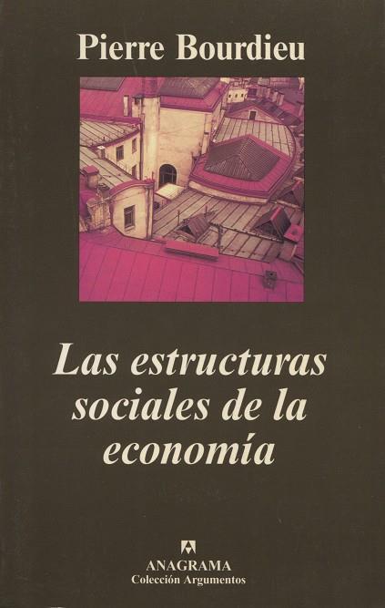 ESTRUCTURAS SOCIALES DE LA ECONOMIA, LAS | 9788433961877 | BOURDIEU, PIERRE | Galatea Llibres | Llibreria online de Reus, Tarragona | Comprar llibres en català i castellà online