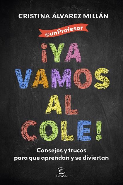 YA VAMOS AL COLE! | 9788467074390 | ÁLVAREZ MILLÁN, CRISTINA | Galatea Llibres | Librería online de Reus, Tarragona | Comprar libros en catalán y castellano online