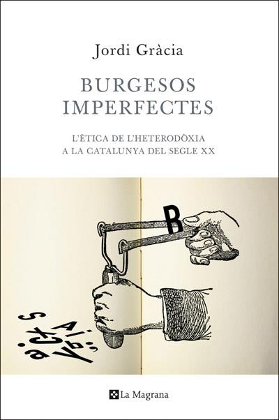 BURGESOS IMPERFECTES | 9788482645933 | GRACIA, JORDI | Galatea Llibres | Librería online de Reus, Tarragona | Comprar libros en catalán y castellano online