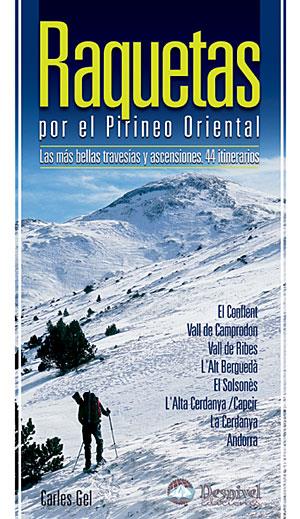 RAQUETAS POR EL PIRINEO ORIENTAL 44 ITINERARIOS | 9788498290608 | GEL, CARLES | Galatea Llibres | Llibreria online de Reus, Tarragona | Comprar llibres en català i castellà online