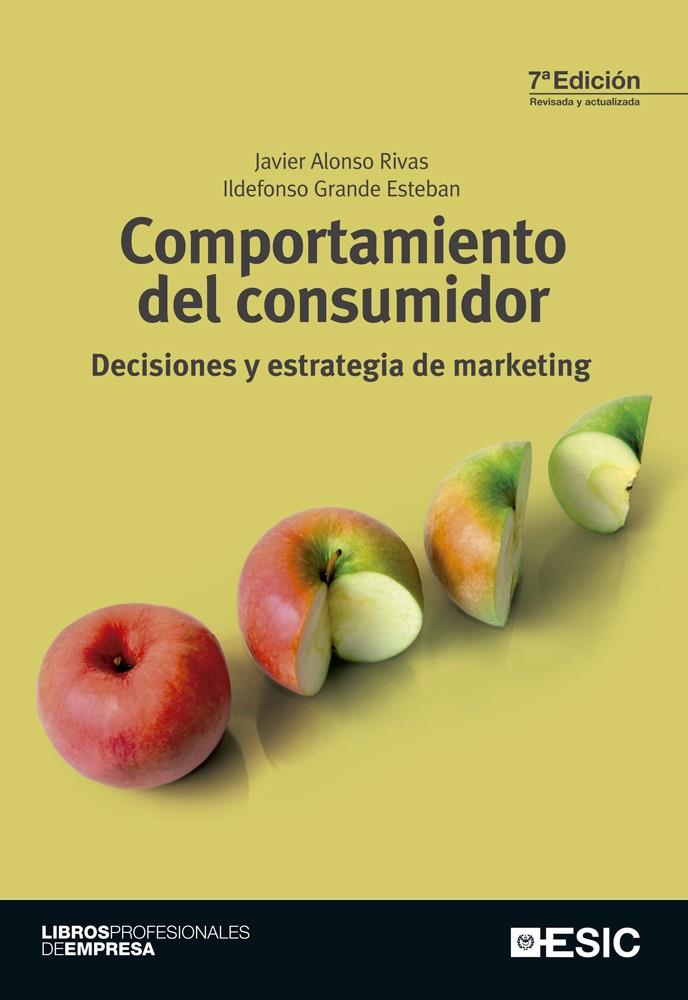 COMPORTAMIENTO DEL CONSUMIDOR | 9788473568937 | ALONSO RIVAS, JAVIER/GRANDE ESTEBAN, ILDEFONSO | Galatea Llibres | Llibreria online de Reus, Tarragona | Comprar llibres en català i castellà online