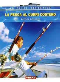 PESCA AL CURRI COSTERO,LA | 9788430590971 | THOMAS,CARLOS | Galatea Llibres | Librería online de Reus, Tarragona | Comprar libros en catalán y castellano online