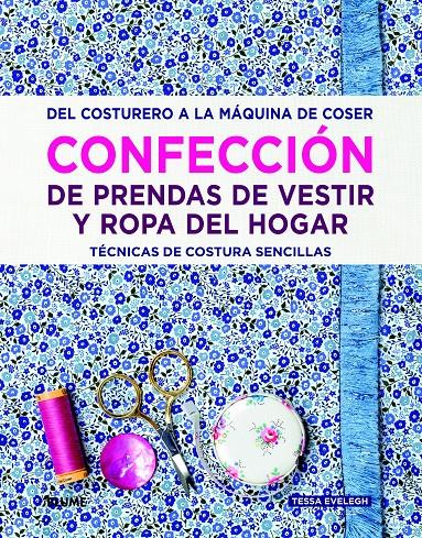 CONFECCIÓN DE PRENDAS DE VESTIR Y ROPA DEL HOGAR | 9788415317753 | EVELEGH, TESSA | Galatea Llibres | Llibreria online de Reus, Tarragona | Comprar llibres en català i castellà online