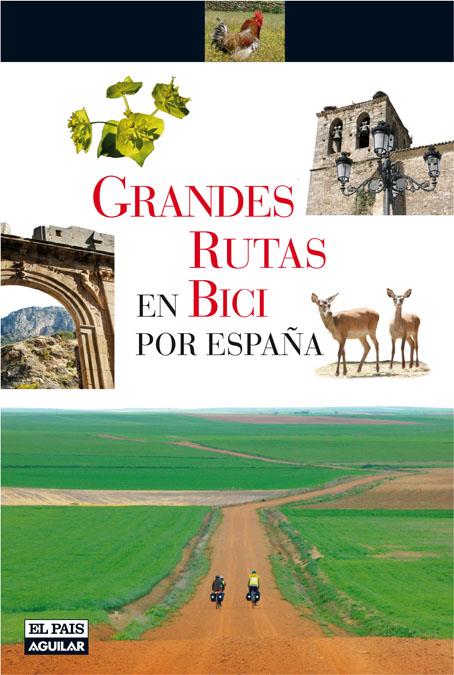 GRANDES RUTAS EN BICI POR ESPAÑA | 9788403507272 | VARIOS AUTORES | Galatea Llibres | Llibreria online de Reus, Tarragona | Comprar llibres en català i castellà online