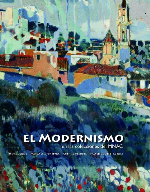 MODERNISMO EN EL MNAC | 9788497855891 | AA. VV. | Galatea Llibres | Llibreria online de Reus, Tarragona | Comprar llibres en català i castellà online