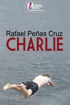 CHARLIE | 9788492813223 | PEÑAS CRUZ, RAFAEL | Galatea Llibres | Llibreria online de Reus, Tarragona | Comprar llibres en català i castellà online