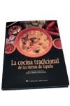 COCINA TRADICIONAL DE LAS TIERRAS DE ESPAÑA, LA | 9788479544737 | LORENTE POLAINA, JOSE | Galatea Llibres | Librería online de Reus, Tarragona | Comprar libros en catalán y castellano online