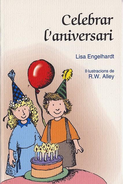 CELEBRAR L'ANIVERSARI | 9788428529952 | ENGELHARDT, LISA | Galatea Llibres | Llibreria online de Reus, Tarragona | Comprar llibres en català i castellà online