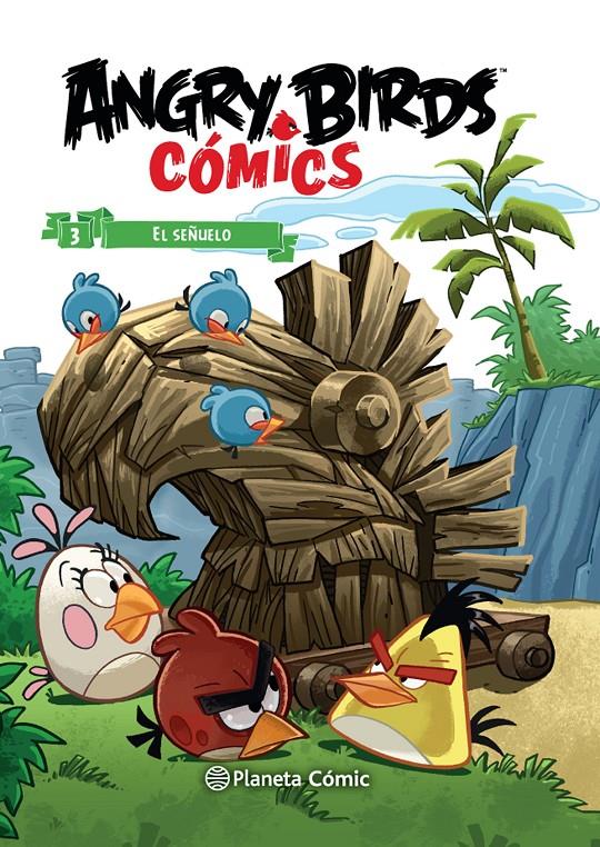 ANGRY BIRDS 3/6: EL SEÑUELO | 9788416401291 | Galatea Llibres | Llibreria online de Reus, Tarragona | Comprar llibres en català i castellà online