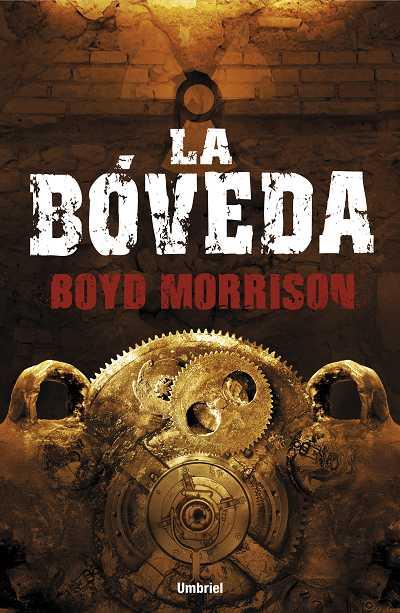 LA BÓVEDA | 9788492915279 | MORRISON, BOYD | Galatea Llibres | Llibreria online de Reus, Tarragona | Comprar llibres en català i castellà online