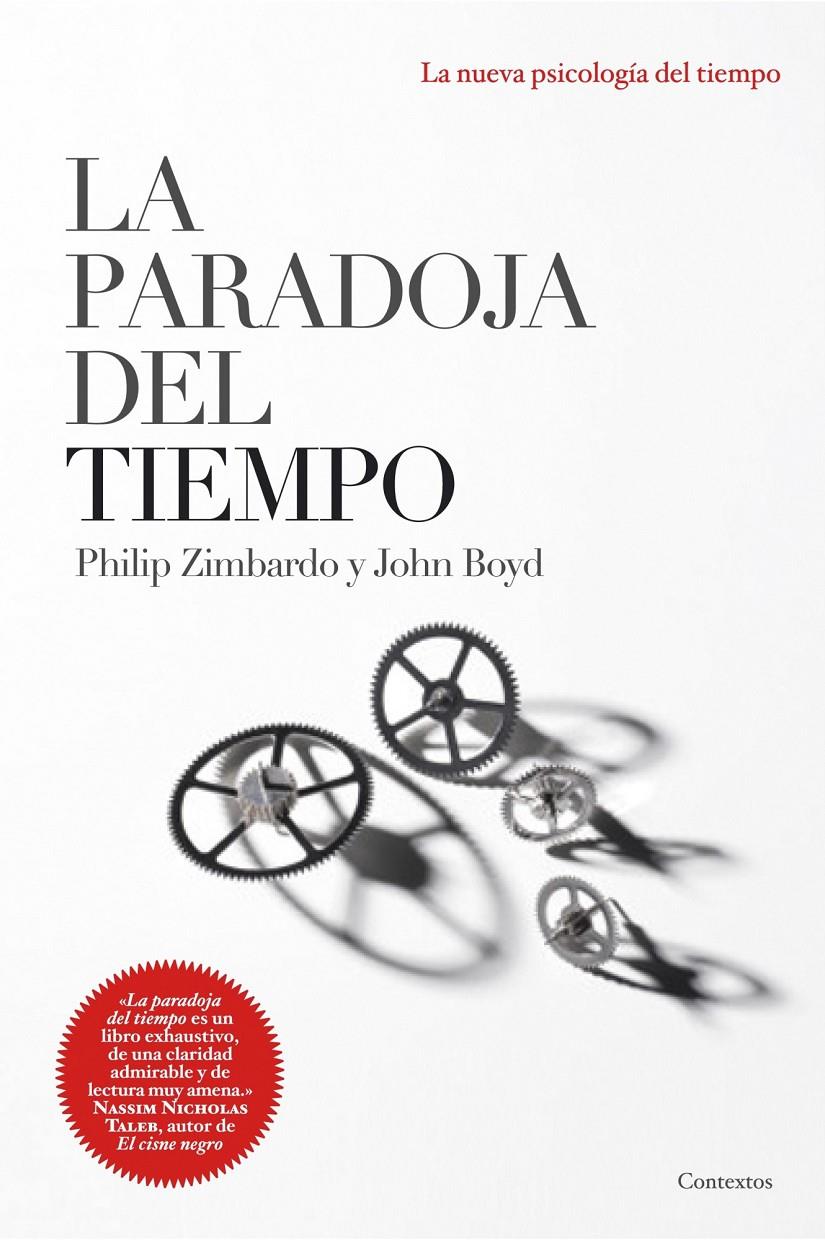 PARADOJA DEL TIEMPO, LA | 9788449323119 | ZIMBARDO, PHILIP/ BOYD, JOHN | Galatea Llibres | Llibreria online de Reus, Tarragona | Comprar llibres en català i castellà online