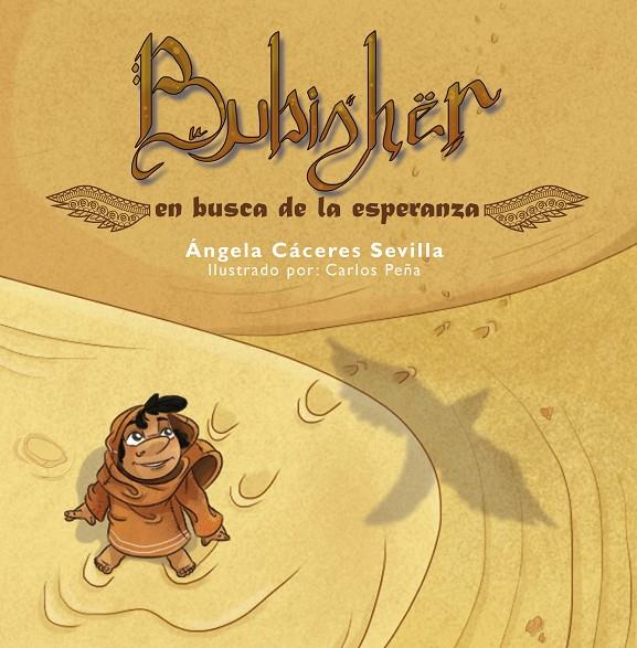 BUBISHER EN BUSCA DE LA ESPERANZA | 9788417766269 | CÁCERES SEVILLA, ÁNGELA | Galatea Llibres | Llibreria online de Reus, Tarragona | Comprar llibres en català i castellà online