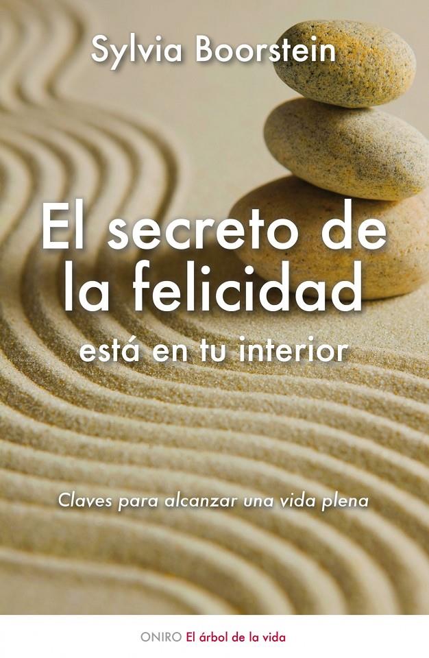 SECRETO DE LA FELICIDAD ESTA EN TU INTERIOR | 9788497544740 | BOORSTEIN, SYLVIA | Galatea Llibres | Llibreria online de Reus, Tarragona | Comprar llibres en català i castellà online