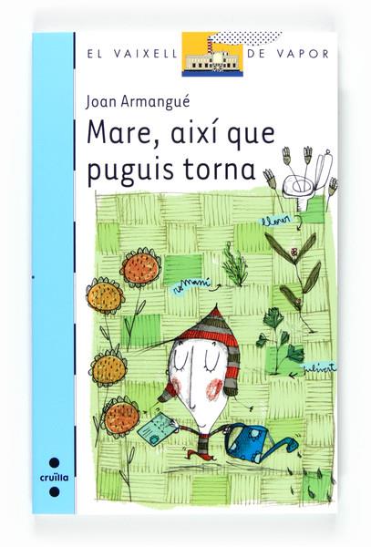 MARE, AIXI QUE PUGUIS TORNA | 9788466128209 | ARMANGUÉ I HERRERO, JOAN | Galatea Llibres | Llibreria online de Reus, Tarragona | Comprar llibres en català i castellà online