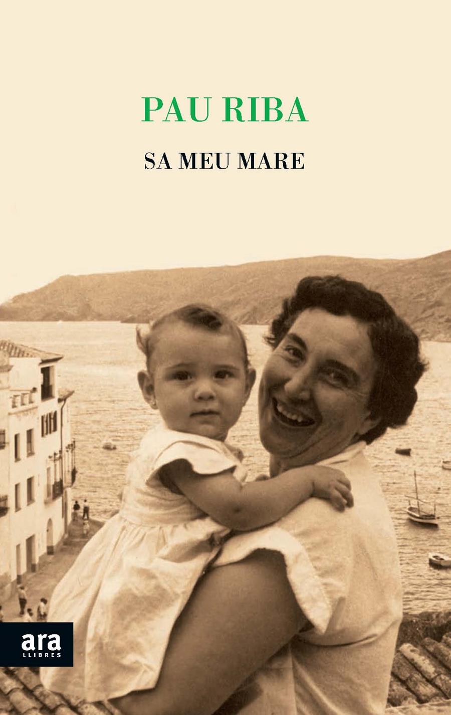 SA MEU MARE | 9788415642961 | RIBA, PAU | Galatea Llibres | Llibreria online de Reus, Tarragona | Comprar llibres en català i castellà online