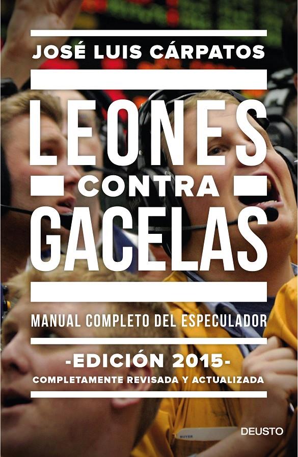 LEONES CONTRA GACELAS | 9788423419289 | CÁRPATOS, JOSE LUIS | Galatea Llibres | Llibreria online de Reus, Tarragona | Comprar llibres en català i castellà online