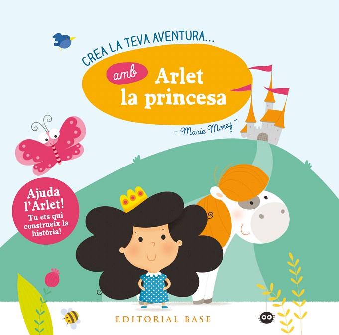 CREA LA TEVA PRòPIA AVENTURA AMB ARLET LA PRINCESA | 9788416587865 | MOREY, MARIE | Galatea Llibres | Llibreria online de Reus, Tarragona | Comprar llibres en català i castellà online