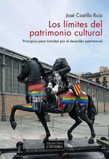 LOS LIMITES DEL PATRIMONIO CULTURAL | 9788437643861 | CASTILLO RUIZ, JOSÉ | Galatea Llibres | Librería online de Reus, Tarragona | Comprar libros en catalán y castellano online