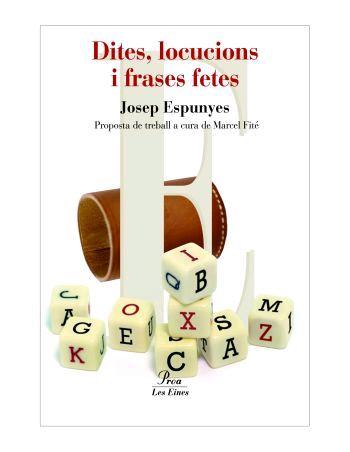 DITES, LOCUCIONS I FRASES FETES | 9788484379775 | ESPUNYES, JOSEP | Galatea Llibres | Librería online de Reus, Tarragona | Comprar libros en catalán y castellano online