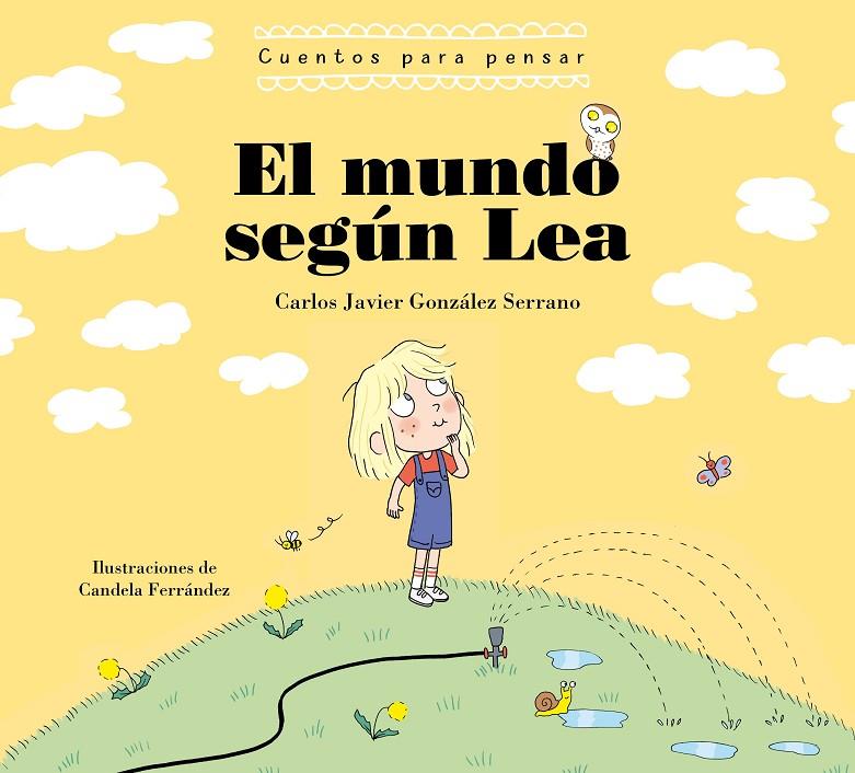 EL MUNDO SEGÚN LEA. CUENTOS PARA PENSAR | 9788448863739 | GONZALEZ SERRANO, CARLOS JAVIER | Galatea Llibres | Llibreria online de Reus, Tarragona | Comprar llibres en català i castellà online