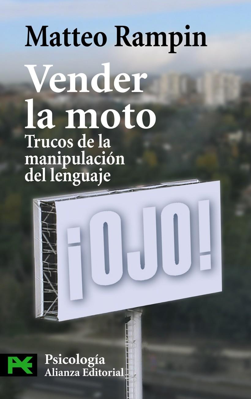 VENDER LA MOTO : TRUCOS DE LA MANIPULACION DEL LENGUAJE | 9788420662312 | RAMPIN, MATTEO | Galatea Llibres | Llibreria online de Reus, Tarragona | Comprar llibres en català i castellà online