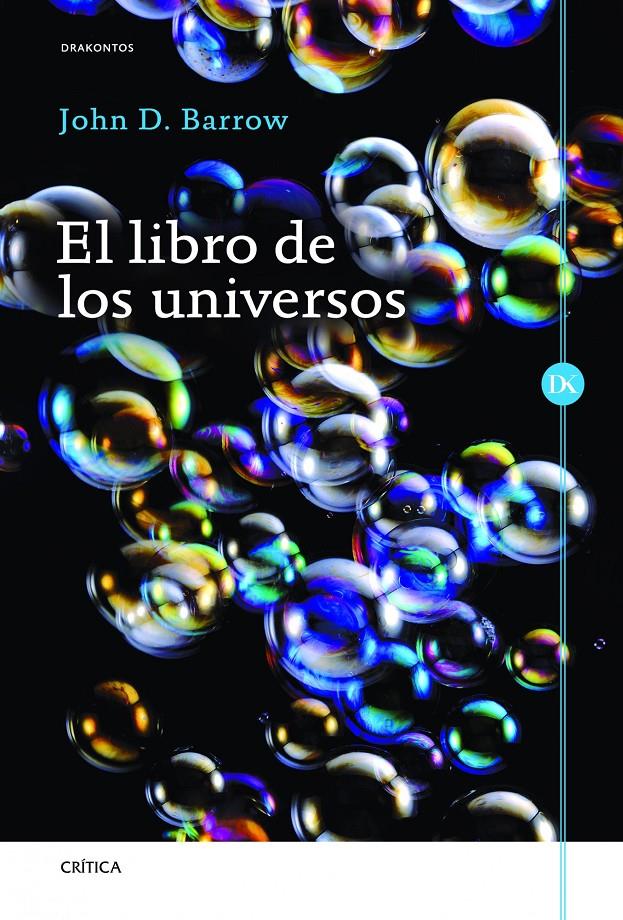 EL LIBRO DE LOS UNIVERSOS | 9788498926101 | BARROW, JOHN D. | Galatea Llibres | Librería online de Reus, Tarragona | Comprar libros en catalán y castellano online