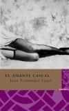 AMANTE CASUAL, EL | 9788496095632 | FERNANDEZ TRIGO, JUAN | Galatea Llibres | Llibreria online de Reus, Tarragona | Comprar llibres en català i castellà online