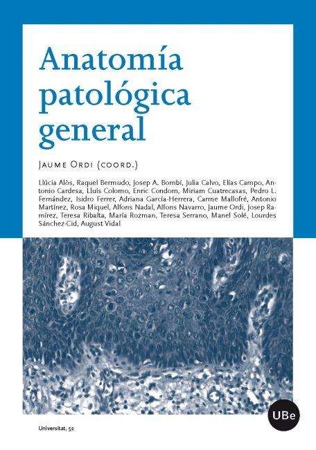 ANATOMIA PATOLOGICA GENERAL | 9788447535613 | ORDI, JAUME | Galatea Llibres | Llibreria online de Reus, Tarragona | Comprar llibres en català i castellà online