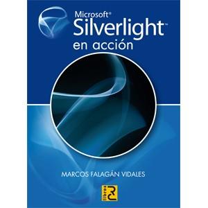 MICROSOFT SILVERLIGHT EN ACCIÓN | 9788493831295 | FALAGÁN VIDALES, MARCOS | Galatea Llibres | Librería online de Reus, Tarragona | Comprar libros en catalán y castellano online