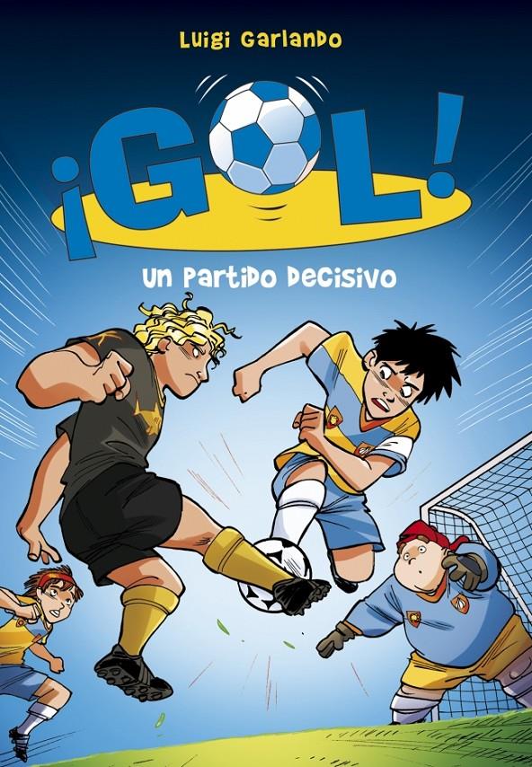 UN PARTIDO DECISIVO. GOL! 29 | 9788490433560 | GARLANDO, LUIGI | Galatea Llibres | Llibreria online de Reus, Tarragona | Comprar llibres en català i castellà online