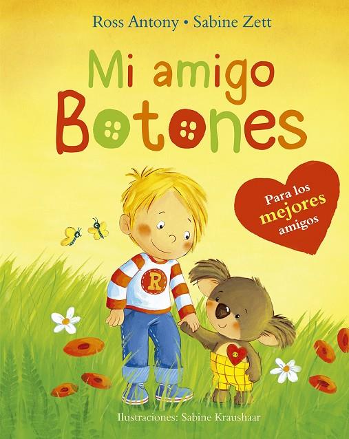 MI AMIGO BOTONES | 9788491452072 | ANTONY, ROSS/ZETT, SABINE | Galatea Llibres | Llibreria online de Reus, Tarragona | Comprar llibres en català i castellà online