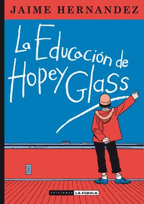 LA EDUCACIÓN DE HOPEY GLASS | 9788416400140 | HERNANDEZ, JAIME | Galatea Llibres | Llibreria online de Reus, Tarragona | Comprar llibres en català i castellà online