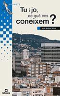 TU I JO, DE QUÜ ENS CONEIXEM? | 9788424681586 | VALLVÉ CORDOMI, JOAN ANDREU | Galatea Llibres | Llibreria online de Reus, Tarragona | Comprar llibres en català i castellà online