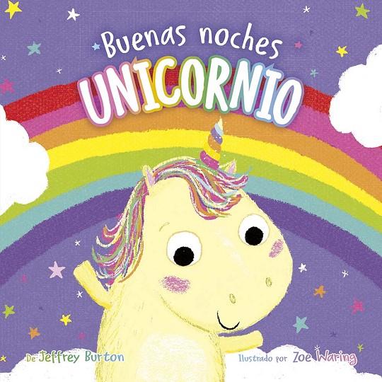 BUENAS NOCHES, UNICORNIO | 9788491457411 | BURTON, JEFFREY | Galatea Llibres | Librería online de Reus, Tarragona | Comprar libros en catalán y castellano online