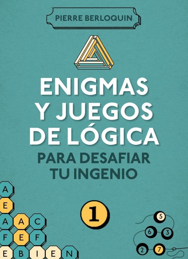 ENIGMAS Y JUEGOS DE LOGICA PARA DESAFIR TU INGENIO | 9788425350092 | BERLOQUIN,PIERRE | Galatea Llibres | Llibreria online de Reus, Tarragona | Comprar llibres en català i castellà online