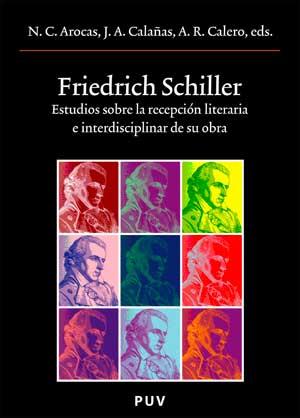 FRIEDRICH SCHILLER, ESTUDIOS SOBRE LA RECEPCION LITERARIA E INTERDISCIPLINAR DE SU OBRA | 9788437069814 | VV.AA | Galatea Llibres | Llibreria online de Reus, Tarragona | Comprar llibres en català i castellà online