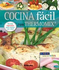 COCINA FACIL CON THERMOMIX | 9788492678143 | SERRANO, BLANCA | Galatea Llibres | Llibreria online de Reus, Tarragona | Comprar llibres en català i castellà online