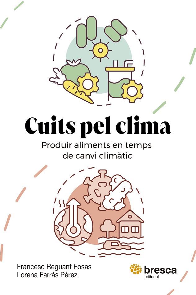 CUITS PEL CLIMA | 9788410235779 | FARRÀS PÉREZ, LORENA/REGUANT FOSAS, FRANCESC | Galatea Llibres | Librería online de Reus, Tarragona | Comprar libros en catalán y castellano online