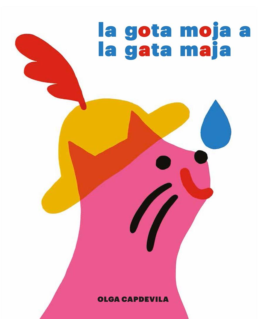 LA GOTA MOJA A LA GATA MAJA | 9788494503887 | CAPDEVILA MUNTAL, OLGA | Galatea Llibres | Llibreria online de Reus, Tarragona | Comprar llibres en català i castellà online