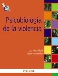 PSICOBIOLOGÍA DE LA VIOLENCIA | 9788436823639 | MOYA, LUIS | Galatea Llibres | Llibreria online de Reus, Tarragona | Comprar llibres en català i castellà online