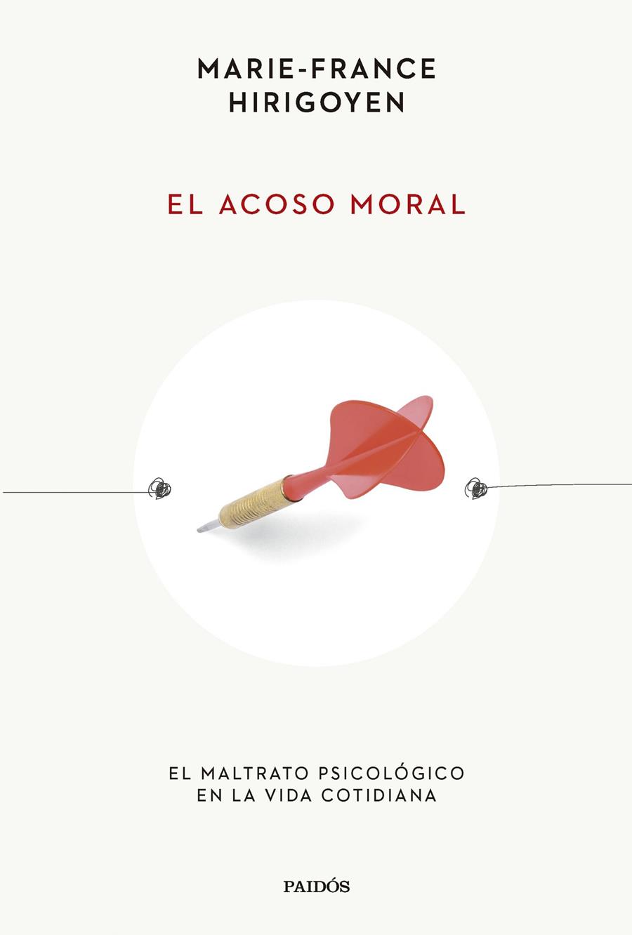 EL ACOSO MORAL | 9788449341304 | HIRIGOYEN, MARIE-FRANCE | Galatea Llibres | Llibreria online de Reus, Tarragona | Comprar llibres en català i castellà online