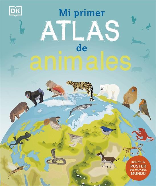 MI PRIMER ATLAS DE ANIMALES | 9780241702727 | Galatea Llibres | Llibreria online de Reus, Tarragona | Comprar llibres en català i castellà online