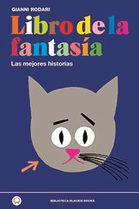 LIBRO DE LA FANTASÍA. LAS MEJORES HISTORIAS | 9788494167614 | RODARI, GIANNI | Galatea Llibres | Librería online de Reus, Tarragona | Comprar libros en catalán y castellano online