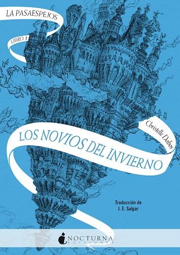 LA PASAESPEJOS 1: LOS NOVIOS DEL INVIERNO | 9788418440274 | DABOS, CHRISTELLE | Galatea Llibres | Llibreria online de Reus, Tarragona | Comprar llibres en català i castellà online