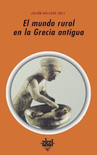 MUNDO RURAL EN LA GRECIA ANTIGUA, EL | 9788446014379 | GALLEGO, JULIAN (ED) | Galatea Llibres | Llibreria online de Reus, Tarragona | Comprar llibres en català i castellà online