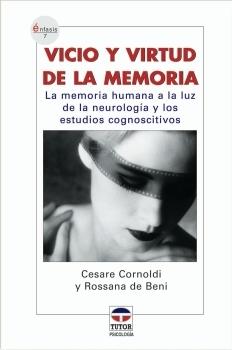 VICIO Y VIRTUD DE LA MEMORIA | 9788479025984 | CORNOLDI, CESARE | Galatea Llibres | Llibreria online de Reus, Tarragona | Comprar llibres en català i castellà online