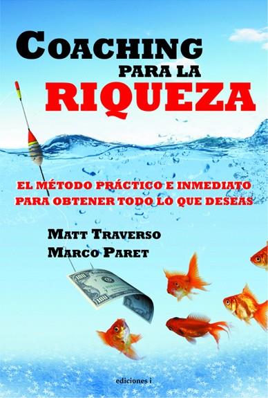 COACHING PARA LA RIQUEZA | 9788496851863 | TRAVERSO, MATT Y PARET,MARCO | Galatea Llibres | Librería online de Reus, Tarragona | Comprar libros en catalán y castellano online