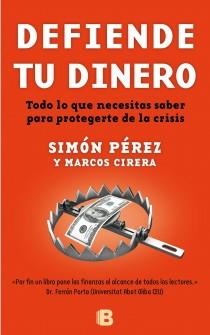 DEFIENDE TU DINERO | 9788466651899 | PÉREZ, SIMÓN/CIRERA, MARCOS | Galatea Llibres | Llibreria online de Reus, Tarragona | Comprar llibres en català i castellà online