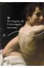 M. EL ENIGMA DE CARAVAGGIO | 9788484282709 | ROBB, PETER | Galatea Llibres | Llibreria online de Reus, Tarragona | Comprar llibres en català i castellà online